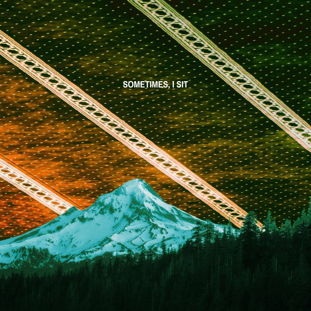 Sometimes, I Sit - Sometimes, I Sit [DIGITAL DOWNLOAD]
